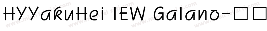 HYYakuHei IEW Galano字体转换